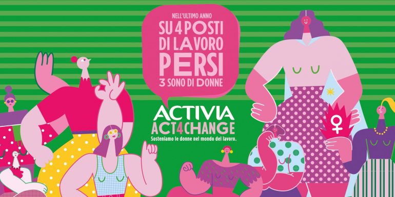 Il visual del progetto Act4Change di Activia per sostenere reintrodurre le donne sul lavoro